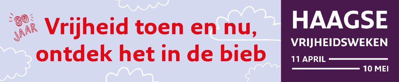 Haagse Vrijheidsweken, ontdek het in de bieb van 11 april tot en met 10 mei.